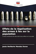 Effets de la légalisation des armes à feu sur la population