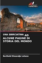 UNA SBIRCIATINA AD ALCUNE PAGINE DI STORIA DEL MONDO