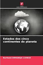 Estados dos cinco continentes do planeta