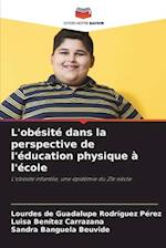 L'obésité dans la perspective de l'éducation physique à l'école