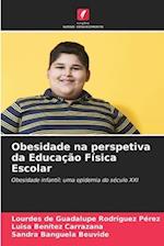 Obesidade na perspetiva da Educação Física Escolar