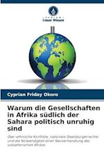 Warum die Gesellschaften in Afrika südlich der Sahara politisch unruhig sind