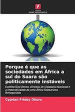 Porque é que as sociedades em África a sul do Saara são politicamente instáveis