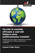 Perché le società africane a sud del Sahara sono politicamente instabili