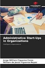 Administrative Start-Ups in Organizations