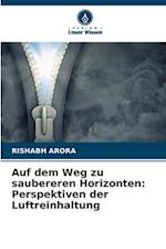 Auf dem Weg zu saubereren Horizonten: Perspektiven der Luftreinhaltung