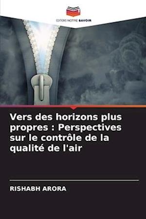 Vers des horizons plus propres : Perspectives sur le contrôle de la qualité de l'air