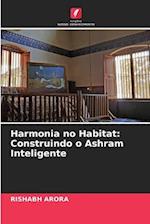 Harmonia no Habitat: Construindo o Ashram Inteligente