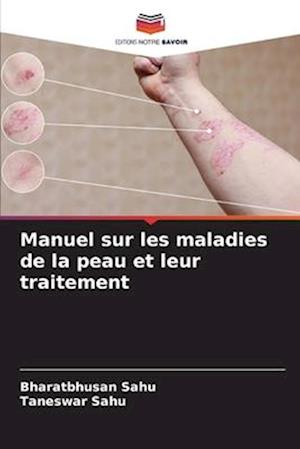 Manuel sur les maladies de la peau et leur traitement