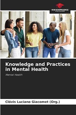 Knowledge and Practices in Mental Health