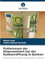 Präferenzen der Allgemeinheit bei der Kontoeröffnung in Banken