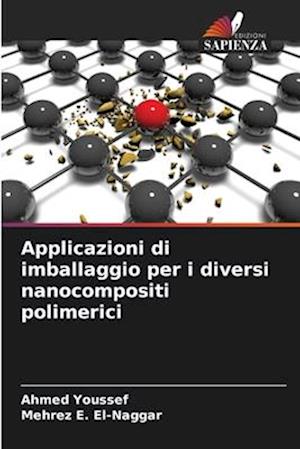 Applicazioni di imballaggio per i diversi nanocompositi polimerici