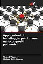 Applicazioni di imballaggio per i diversi nanocompositi polimerici