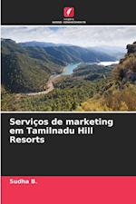 Serviços de marketing em Tamilnadu Hill Resorts