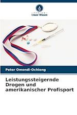 Leistungssteigernde Drogen und amerikanischer Profisport