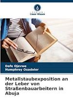 Metallstaubexposition an der Leber von Straßenbauarbeitern in Abuja