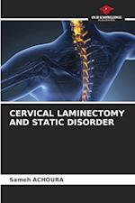 CERVICAL LAMINECTOMY AND STATIC DISORDER