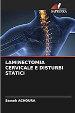 LAMINECTOMIA CERVICALE E DISTURBI STATICI