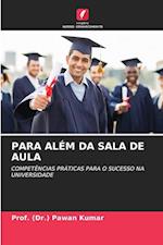 PARA ALÉM DA SALA DE AULA