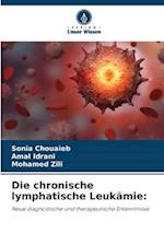 Die chronische lymphatische Leukämie: