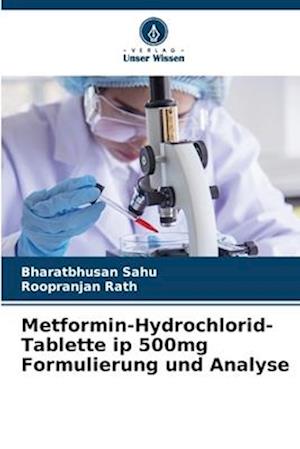 Metformin-Hydrochlorid-Tablette ip 500mg Formulierung und Analyse