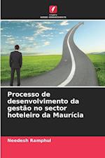 Processo de desenvolvimento da gestão no sector hoteleiro da Maurícia