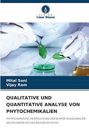 QUALITATIVE UND QUANTITATIVE ANALYSE VON PHYTOCHEMIKALIEN