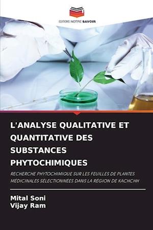 L'ANALYSE QUALITATIVE ET QUANTITATIVE DES SUBSTANCES PHYTOCHIMIQUES