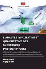 L'ANALYSE QUALITATIVE ET QUANTITATIVE DES SUBSTANCES PHYTOCHIMIQUES