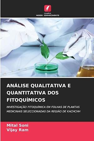 ANÁLISE QUALITATIVA E QUANTITATIVA DOS FITOQUÍMICOS