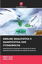 ANÁLISE QUALITATIVA E QUANTITATIVA DOS FITOQUÍMICOS