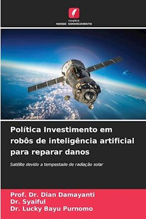 Política Investimento em robôs de inteligência artificial para reparar danos