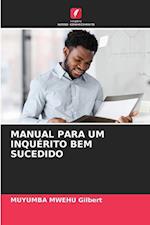 MANUAL PARA UM INQUÉRITO BEM SUCEDIDO