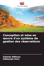 Conception et mise en ¿uvre d'un système de gestion des réservations