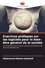 Exercices pratiques sur les logiciels pour le bien-être général de la société