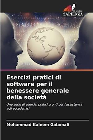 Esercizi pratici di software per il benessere generale della società