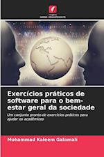 Exercícios práticos de software para o bem-estar geral da sociedade