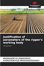 Justification of parameters of the ripper's working body