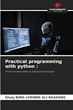 Practical programming with python :