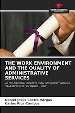 THE WORK ENVIRONMENT AND THE QUALITY OF ADMINISTRATIVE SERVICES