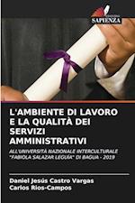 L'AMBIENTE DI LAVORO E LA QUALITÀ DEI SERVIZI AMMINISTRATIVI