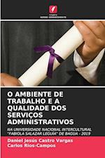 O AMBIENTE DE TRABALHO E A QUALIDADE DOS SERVIÇOS ADMINISTRATIVOS