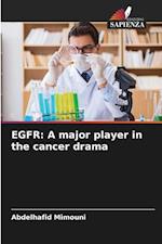 EGFR: A major player in the cancer drama