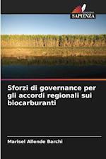 Sforzi di governance per gli accordi regionali sui biocarburanti