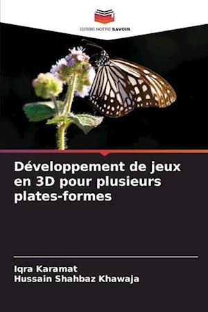 Développement de jeux en 3D pour plusieurs plates-formes