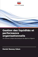 Gestion des liquidités et performance organisationnelle