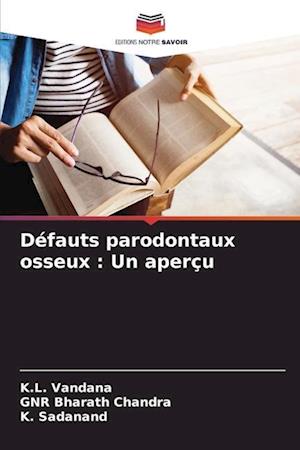 Défauts parodontaux osseux : Un aperçu