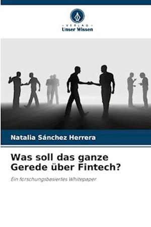 Was soll das ganze Gerede über Fintech?