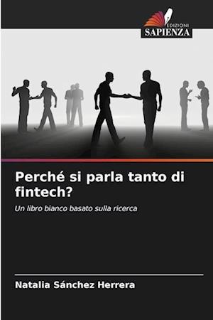 Perché si parla tanto di fintech?