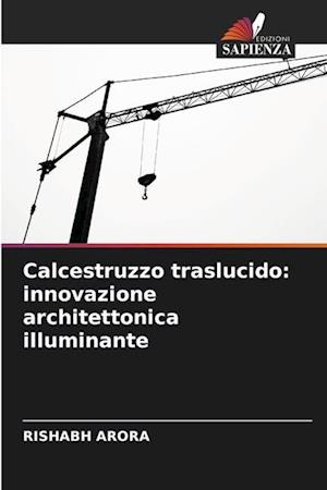 Calcestruzzo traslucido: innovazione architettonica illuminante